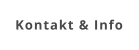 Kontakt & Info